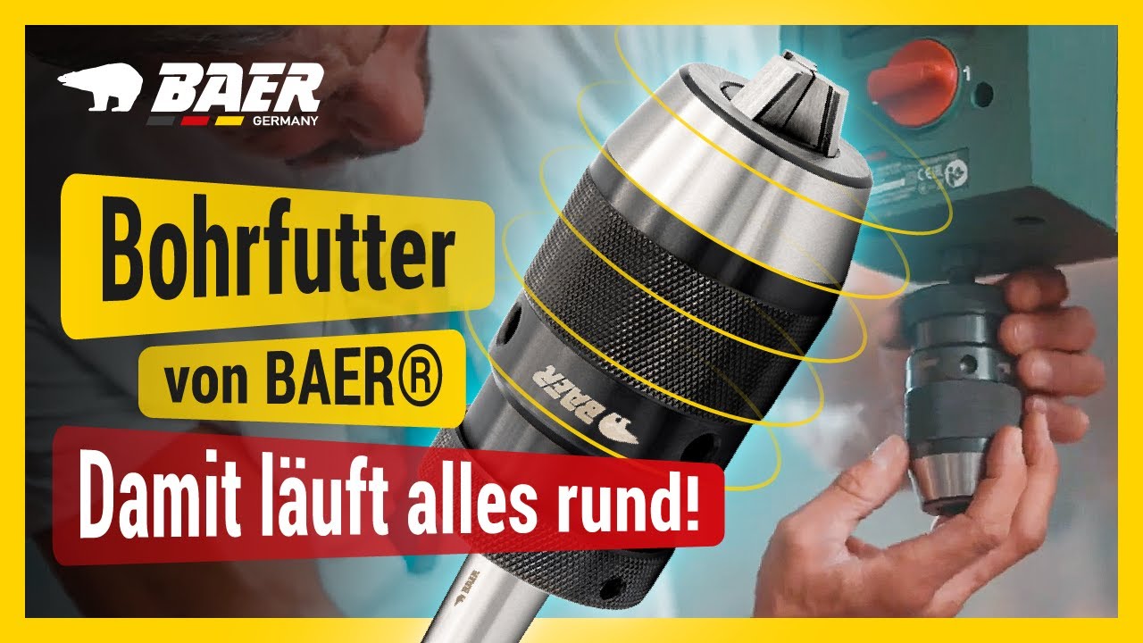 Bohrfutter von BAER® | Damit läuft alles rund!